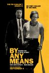 By Any Means Poster