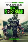How To Rob A Bank Poster
