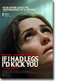 If I had Legs, I'd Kick You Poster