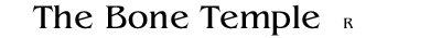 The Bone Temple